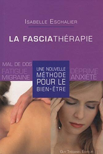 livre La fasciathérapie - Une nouvelle méthode pour le bien-être