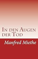 In den Augen der Tod: Eine amerikanische Erz�hlung 1515121631 Book Cover