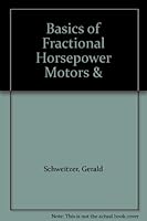 Basics of Fractional Horsepower Motors & B000QA2674 Book Cover