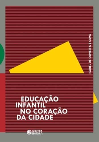 Educação infantil no coração da cidade: