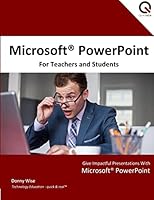 Microsoft PowerPoint for Teachers and Students 1312767693 Book Cover