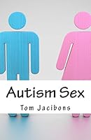 Autism Sex 151724191X Book Cover