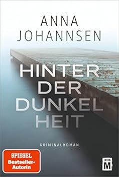 Paperback Hinter der Dunkelheit (Ein Fall für Hanna Will & Jan de Bruyn) (German Edition) [German] Book