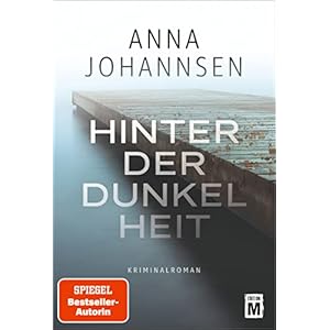 Hinter der Dunkelheit (Ein Fall für Hanna Will & Jan de Bruyn, Band 1) Taschenbuch – 25. Oktober 2022