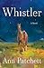 Whistler: A Novel