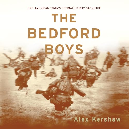 The Bedford Boys by Alex Kershaw episode artwork