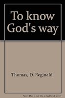 To know God's way B0006BOC6Q Book Cover