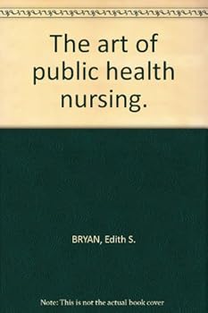 Hardcover The art of public health nursing. Book