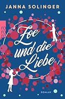 Zoe und die Liebe 3499291525 Book Cover