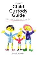 Virginia Child Custody Guide: Determining the best interest for your child null Book Cover