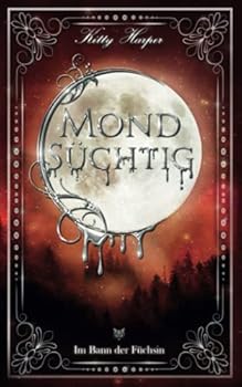 Paperback Mondsüchtig: Im Bann der Füchsin (German Edition) [German] Book