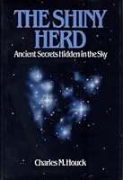 The Shiny Herd: Ancient Secrets Hidden in the Sky 1561671649 Book Cover