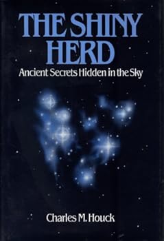 Hardcover The Shiny Herd: Ancient Secrets Hidden in the Sky Book