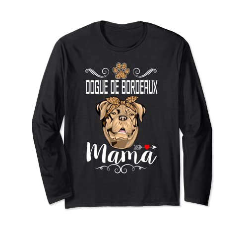 Dogue de Bordeaux Mama Dog Lover Puppy Dog Mom Mothers Day manga comprida, Preto