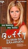 Buffy, Im Bann der Dämonen, Die Karten des Todes - Diana G. Gallagher 