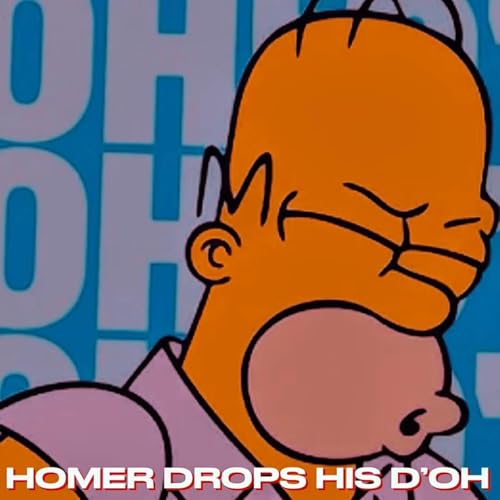 HOMER DROPS HIS DONUT D'OH (TikTok Song)