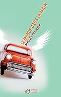 Le monde dans la main 2364740118 Book Cover