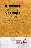  El hombre del clima y la mujer de Lot: Para una interpretación de la izquierda política costarricense