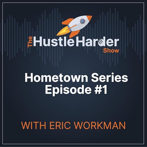 Hometown Series Episode #1 - Eric Workman