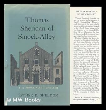 Thomas Sheridan of Smock-Alley;: Recording his life as actor and theater manager in both Dublin and London, and including a Smock-Alley calendar for the years of his management,