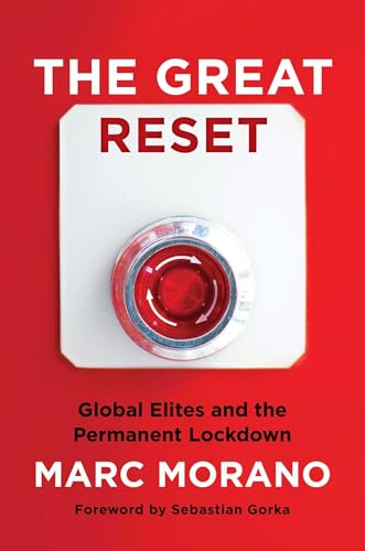 The Great Reset: Global Elites And The Permanent Lockdown