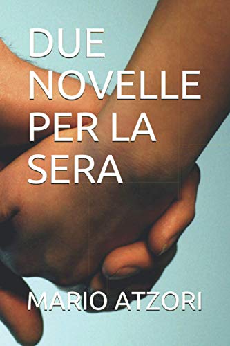 DUE NOVELLE PER LA SERA (Italian Edition)