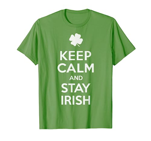 Keep Calm and Stay Irish T-Shirt