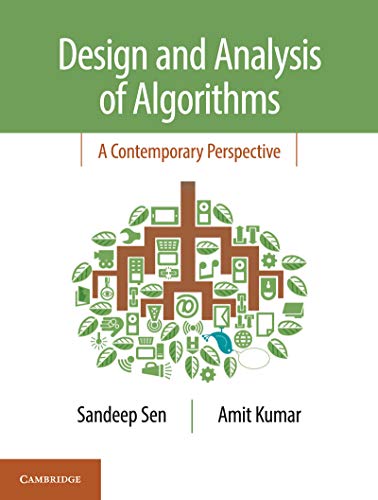 Design And Analysis Of Algorithms A Contemporary Perspective Ebook Sen Sandeep Kumar Amit Amazon In Kindle Store Design And Analysis Of Algorithms A Contemporary Perspective Ebook Sen Sandeep Kumar Amit Amazon In Kindle Store