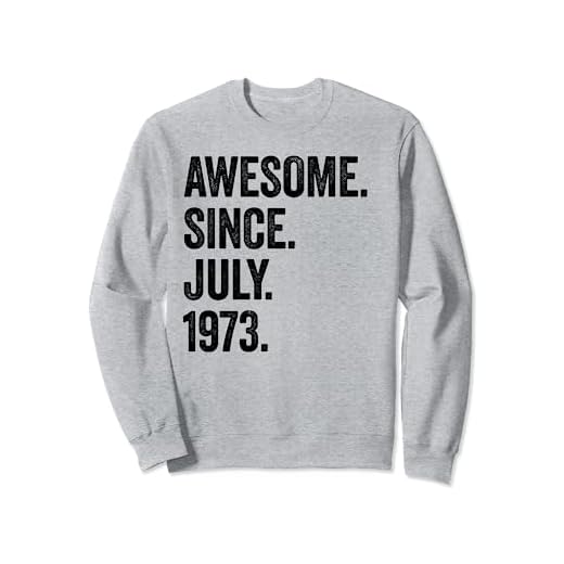 Awesome Since July 1973 50 cumpleaños Sudadera