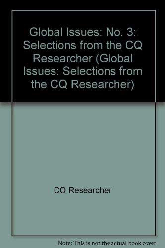 Global Issues: Selections from the Cq Researche... 1568028733 Book Cover