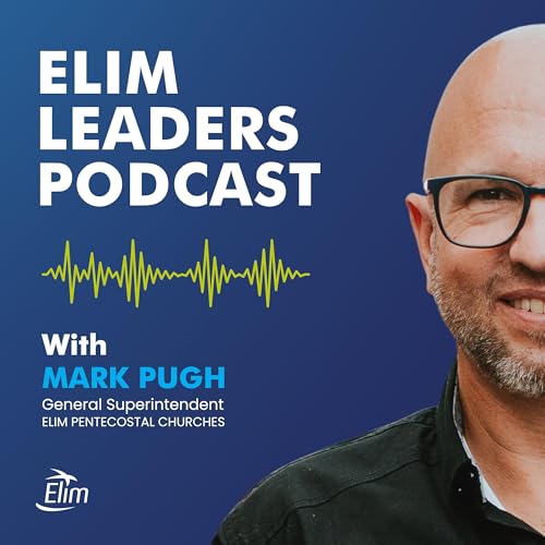 Elim Leaders Podcast Podcast Por Elim Pentecostal Churches UK arte de portada
