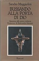 Bussando alla porta di Dio. Itinerario alla gioia cristiana. B00H2FBIP2 Book Cover