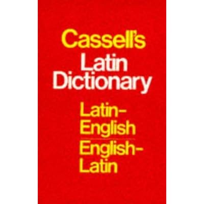 Cassell's Latin-English, English-Latin Standard Dictionary
