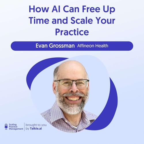 Evan Grossman &ndash; Reducing Physician Burnout Through Inbox Automation