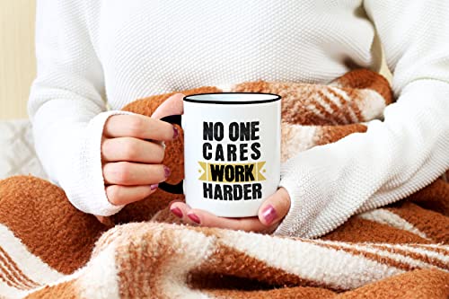 Casitika No One Cares Work Harder Coffee Mug. 11 Oz Cup For A Workaholic Gift. Funny Motivational Quote For Office Office Humor, Employees Or Co-Workers. #TOP4