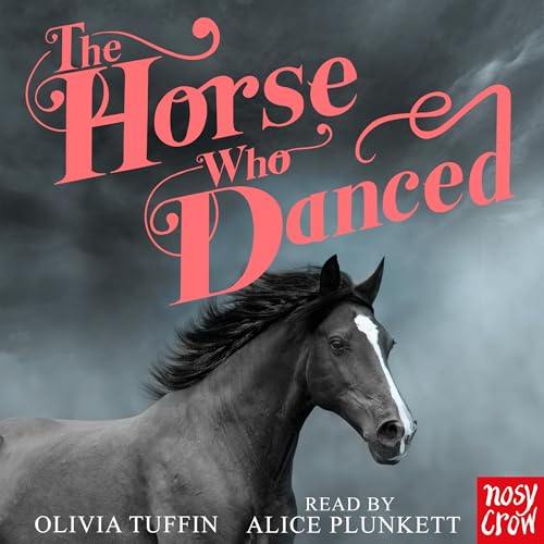 The Horse Who Danced by Olivia Tuffin episode artwork