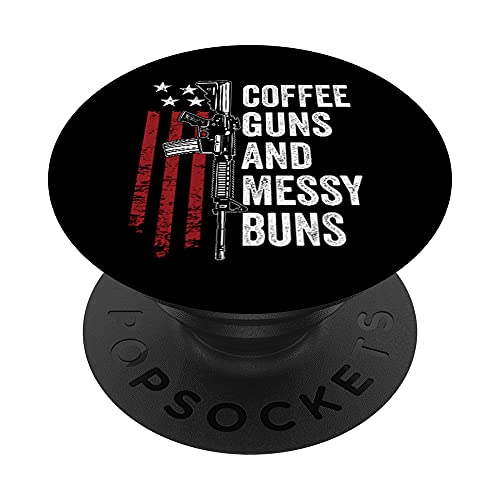 Guns & Messy Buns - Funny Pro Gun Owner USA Mujeres PopSockets PopGrip Intercambiable