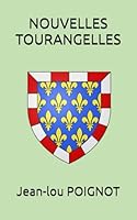 NOUVELLES TOURANGELLES (French Edition) B0F6BPGQFS Book Cover