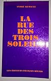  La Rue des Trois Soleils