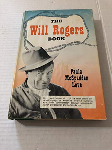 The Will Rogers Book (most of the never-before ... B002BV9VMO Book Cover