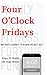 Four O'Clock Fridays: One man's journey to become his best self