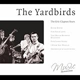 eric clapton yardbirds for your love  The Yardbirds - The Eric Clapton Years