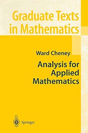 Analysis for Applied Mathematics: 208 Softcover reprint of hardcover 1st ed. 2001 Edition book cover