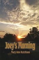 Joey's Morning -: The Legacy of a Therapy Horse 1492270792 Book Cover