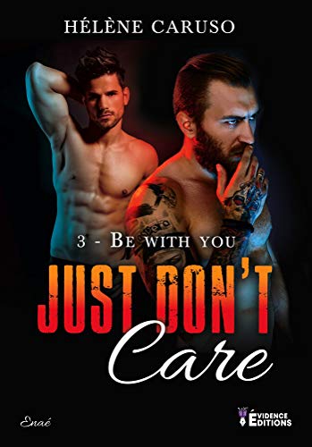 Télécharger Be with you: Just don't care, T3 Livre PDF Gratuit