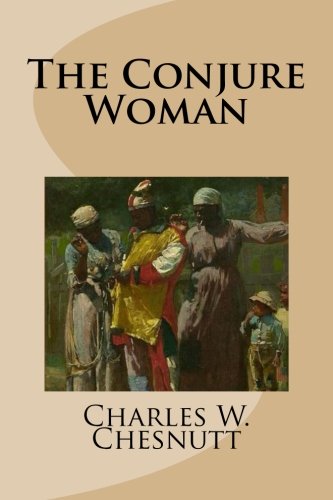 The Conjure Woman 1492239712 Book Cover