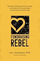 Fundraising Rebel B0F3RZG5GN Book Cover