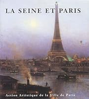 La Seine et Paris. 2913246087 Book Cover