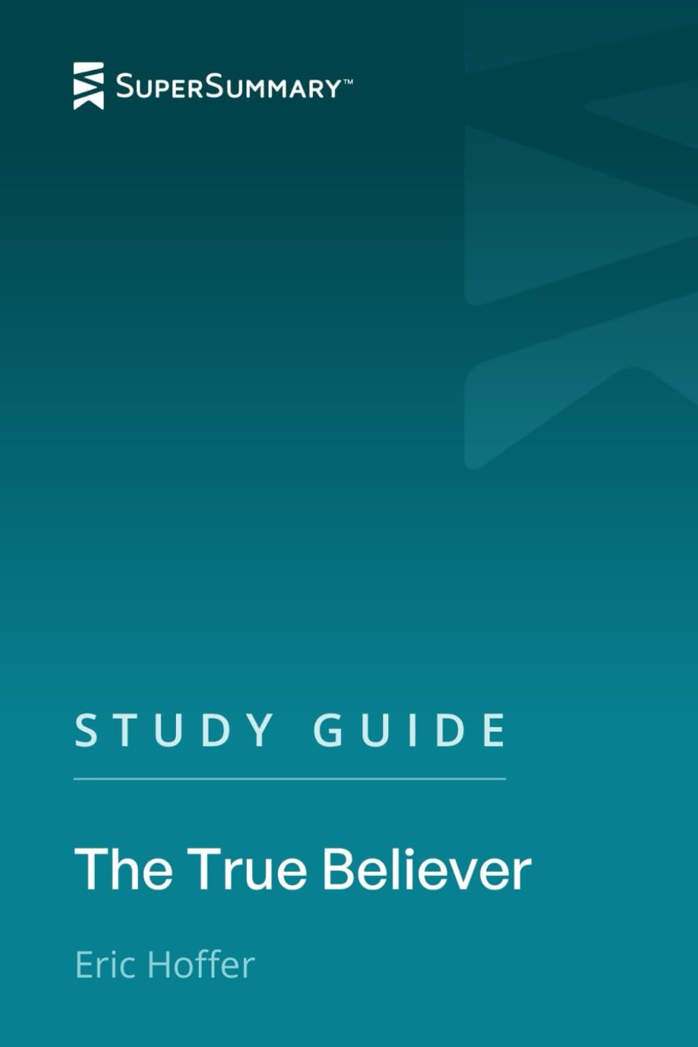 Study Guide: The True Believer by Eric Hoffer (SuperSummary)