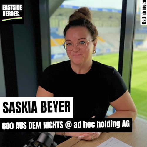 Saskia Beyer (ad hoc AG): 600 Menschen. Eine Region. Kein Kompromiss. (#91)
